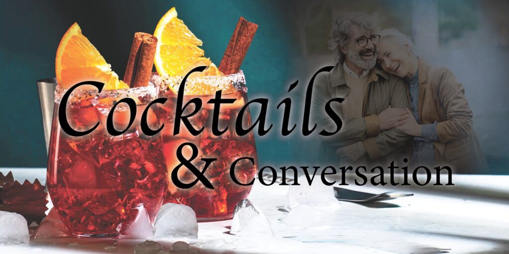 Cocktails and Conversation